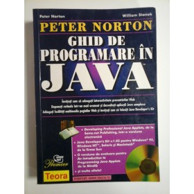 GHID DE PROGRAMARE IN JAVA - PETER NORTON, WILLIAM STANEK - + CD